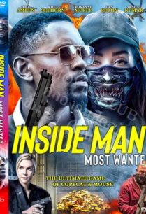 Inside Man Most Wanted (2019) ปล้นข้ามโลก