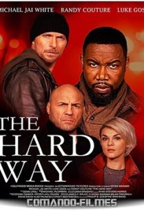 The Hard Way เดอะ ฮาร์ด เวย์