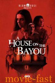 A House on the Bayou (2021) อะเฮาส์ ออน เดอะเบยู